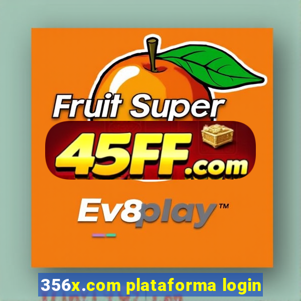 356x.com plataforma login